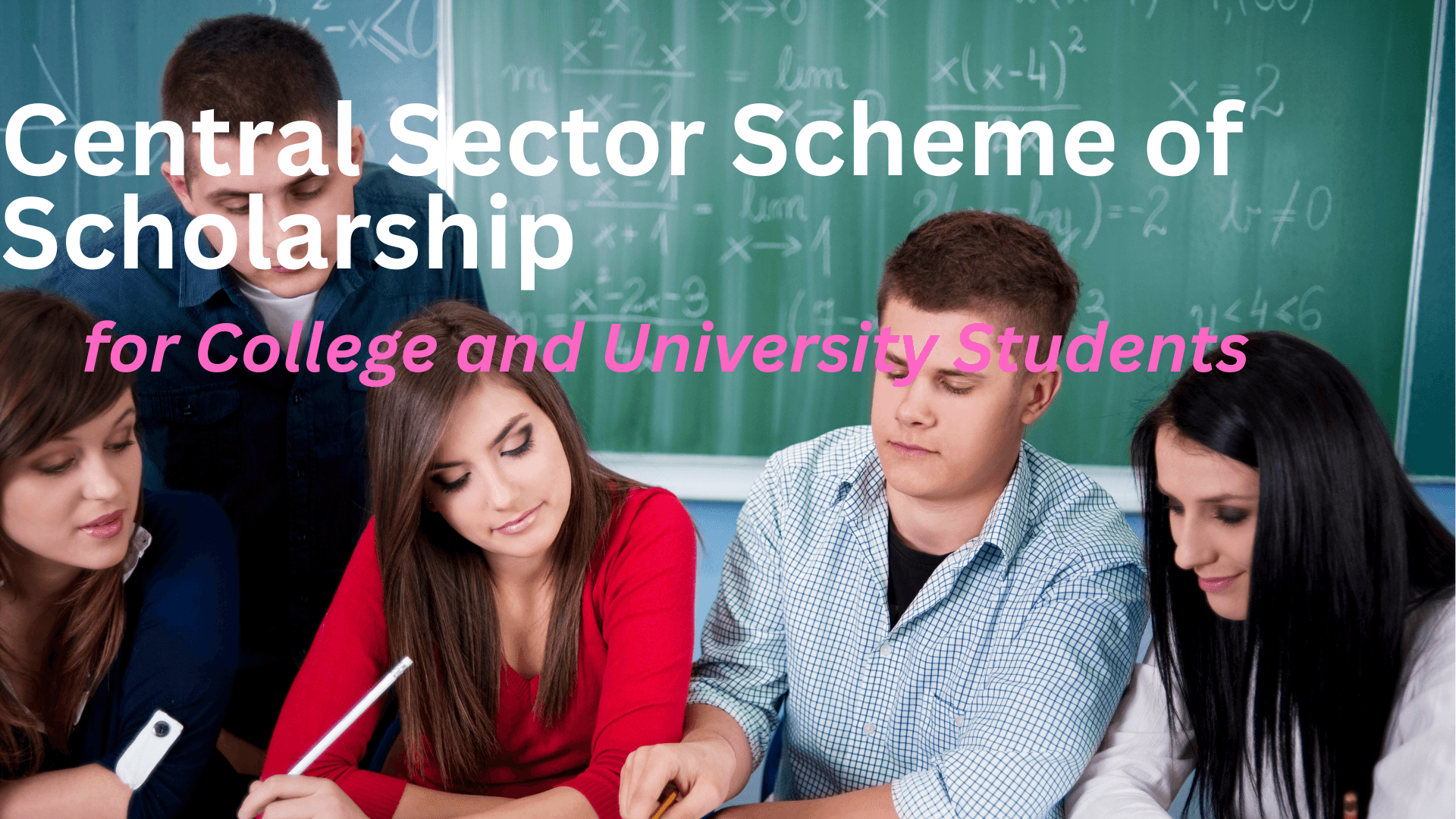 Central Sector Scheme of Scholarship for College and University Students